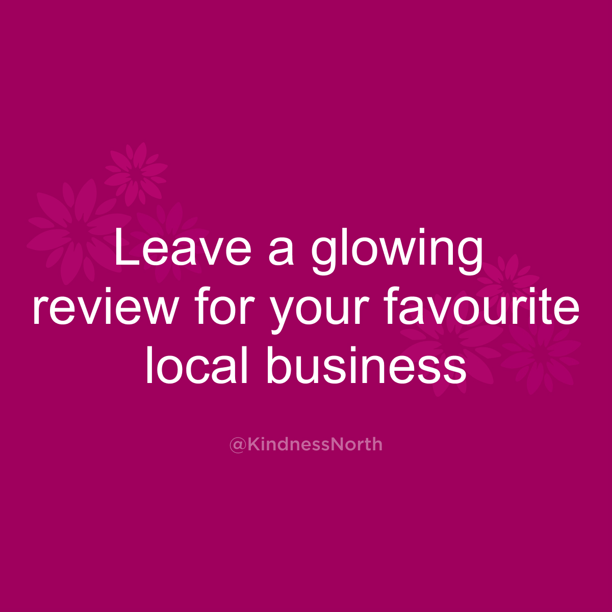 Leave a glowing review for your favourite local business